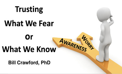 Do We Trust What We Fear or What We Know?