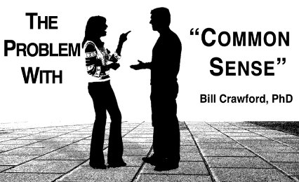 The Problem with “Common Sense”