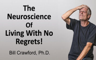 The Neuroscience of Living Without Regret