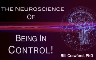 The Neuroscience of Being In Control!
